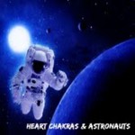 heart chakras and astronauts